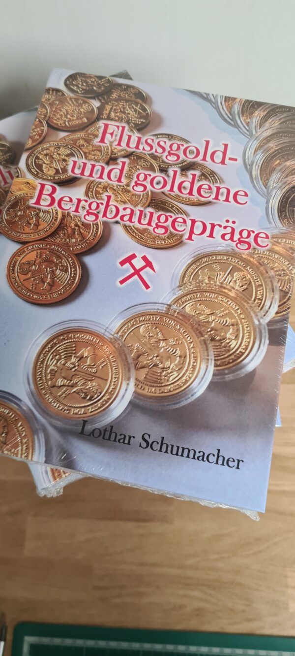 Buch: Bergbaugepräge Europas, Flussgold und Bergbau Gold-Münzen und Medaillen der letzten Jahrhunderte bis heute.